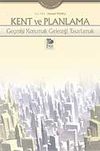 Kent ve Planlama Ge&ccedil;mişi Korumak Geleceği Tasarlamak