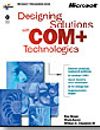 Designing Solutions with COM+ Technologies