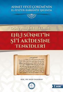 Osmanlı Devleti'nde Ehl-i Sünnet'in Şi'i Akidesine Tenkidleri - Prof. Dr. Sayın Dalkıran