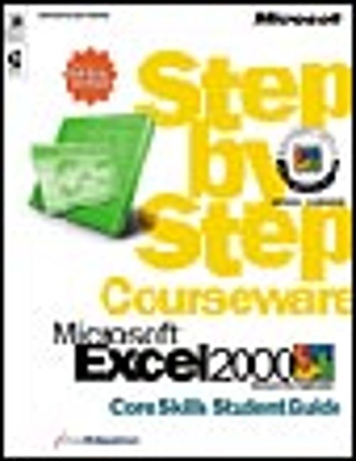 Microsoft  Excel 2000 Step by Step Courseware Core Skills Color Class Pack