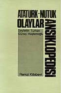 Atatürk-Nutuk Olaylar Ansiklopedisi