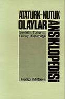 Atatürk-Nutuk Olaylar Ansiklopedisi