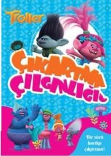 Troller  Çıkartma Çılgınlığı