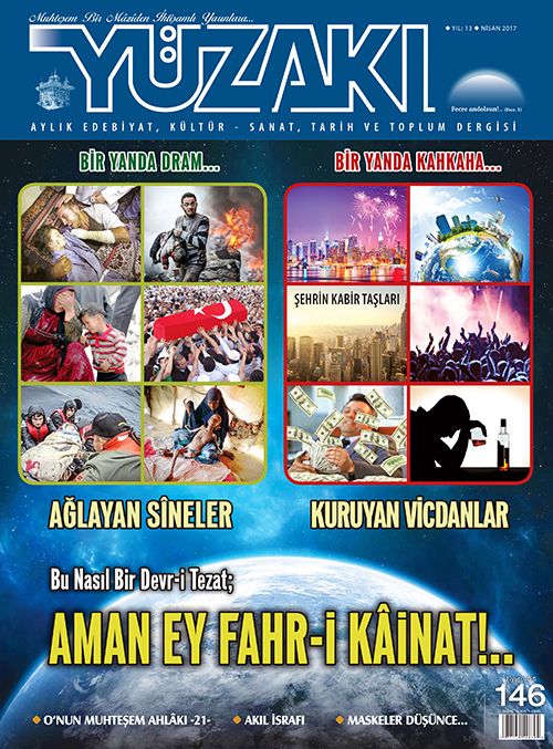 Yüzakı Aylık Edebiyat, Kültür, Sanat, Tarih ve Toplum Dergisi / Sayı:146 Nisan 2017