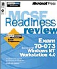 MCSE Readiness Review-Exam 70-073: Microsoft  Windows NT Workstation 4.0