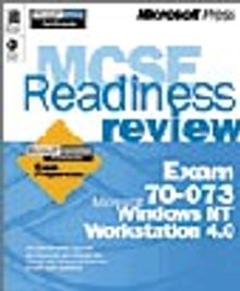 MCSE Readiness Review-Exam 70-073: Microsoft  Windows NT Workstation 4.0