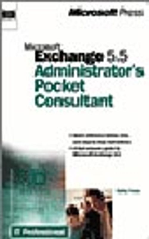 Microsoft  Exchange 5.5 Administrator's Pocket Consultant