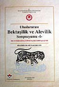 Uluslararası Bektaşilik ve Alevilik Sampozyumu 1