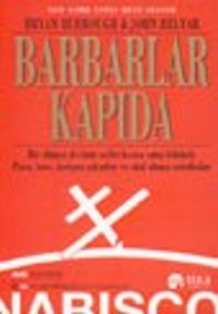 Barbarlar Kapıda/RJR Nabisco'nun Nefes Kesen Öyküsü