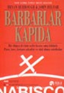 Barbarlar Kapıda/RJR Nabisco'nun Nefes Kesen Öyküsü - Bryan Burrough