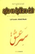 Aşka ve Aşıklara Dair / Melami Büyükleri-Sergüzeşt