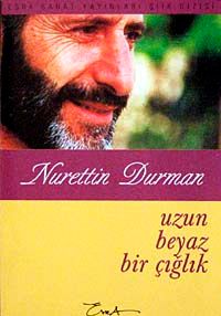 Uzun Beyaz Bir Çığlık