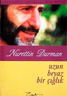 Uzun Beyaz Bir Çığlık