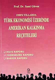1950'li Yıllarda Türk Ekonomisi Üzerinde ABD Kalkınma Reçeteleri