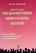 1950'li Yıllarda Türk Ekonomisi Üzerinde ABD Kalkınma Reçeteleri