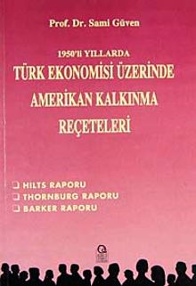 1950'li Yıllarda Türk Ekonomisi Üzerinde ABD Kalkınma Reçeteleri