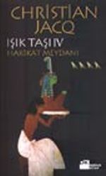 Hakikat Meydanı / Işık Taşı IV