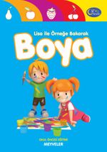 Meyveler / Lisa ile Örneğe Bakarak Boya