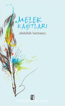 Melek Kayıtları - Abdullah Harmancı