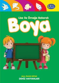 Deniz Hayvanları / Lisa ile Örneğe Bakarak Boya