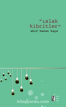 Islak Kibritler - Akif Hasan Kaya