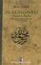 Hz. Muhammed Hayatı ve Risaleti & İddialar-Tartışmalar ve Tesbitler