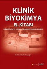 Klinik Biyokimya El Kitabı & Hematoloji ve Seroloji Laboratuvarları İlaveli