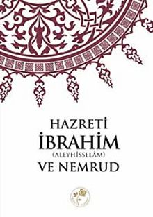 Hz. İbrahim (A.S) ve Nemrud - Bilinmeyen Yazar
