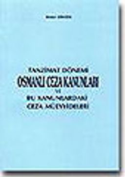 Tazminat Dönemi Osmanlı Ceza Kanunları (1.hm)
