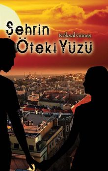 Şehrin Öteki Yüzü