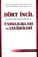 Dört İncil Farklılıkları ve Çelişkileri