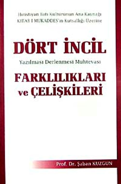 Dört İncil Farklılıkları ve Çelişkileri