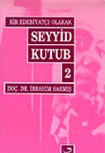 Bir Edebiyatçı Olarak Seyyid Kutup-2