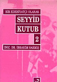 Bir Edebiyatçı Olarak Seyyid Kutup-2