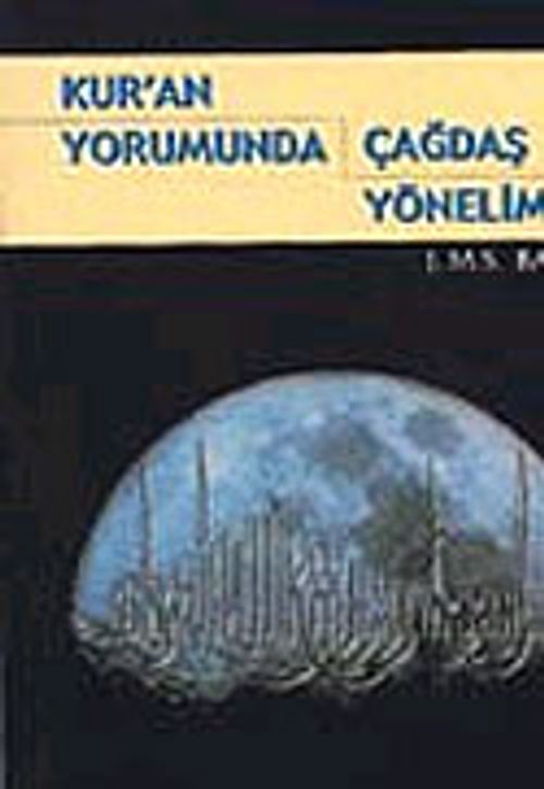 Kur'an Yorumunda Çağdaş Yönelimler