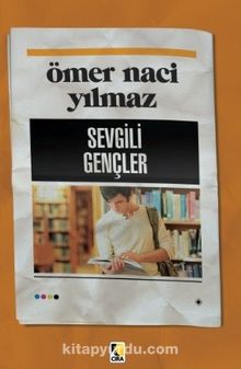 Sevgili Gençler - Ömer Naci Yılmaz