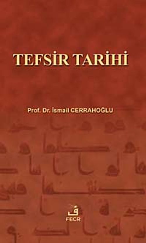 Tefsir Tarihi (Tek Cilt)