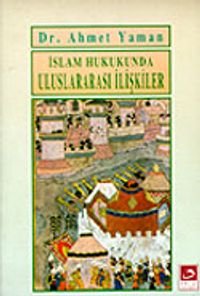İslam Hukukunda Uluslararası İlişkiler