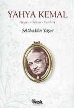 Yahya Kemal/Hayatı-Sanatı-Eserleri