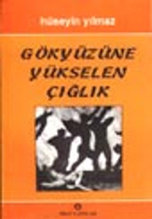 Gökyüzüne Yükselen Çığlık