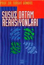 Susuz Ortam Reaksiyonları