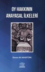 Oy Hakkının Anayasal İlkeleri