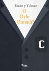 O &Ouml;yle Olmadı