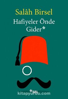 Hafiyeler Önde Gider - Salah Birsel