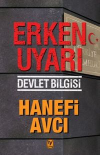 Erken Uyarı & Devlet Bilgisi