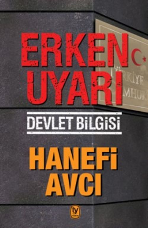 Erken Uyarı & Devlet Bilgisi