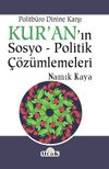 Politb&uuml;ro Dinine Karşı Kur'an'ın Sosyo-Politik &Ccedil;&ouml;z&uuml;mlemeleri