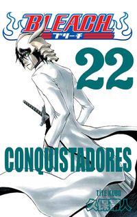 Bleach 22. Cilt / Conquistadores