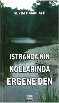 Istıranca’nın Kollarında Ergene’den