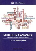 Mutluluk Ekonomisi & Kamu Ekonomisi Açısından Bir Analiz